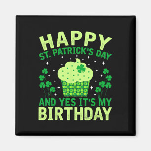 Happy St Patricks Day Birthday Saint Paddys Women Magnet
