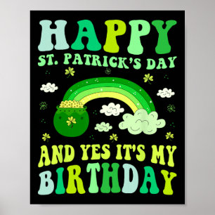 Happy St Patricks Day Birthday Saint Paddys Women  Poster