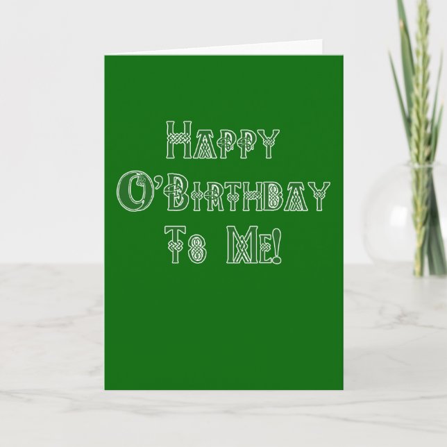 Happy St Patricks Day Birthday to Me Card (Front)