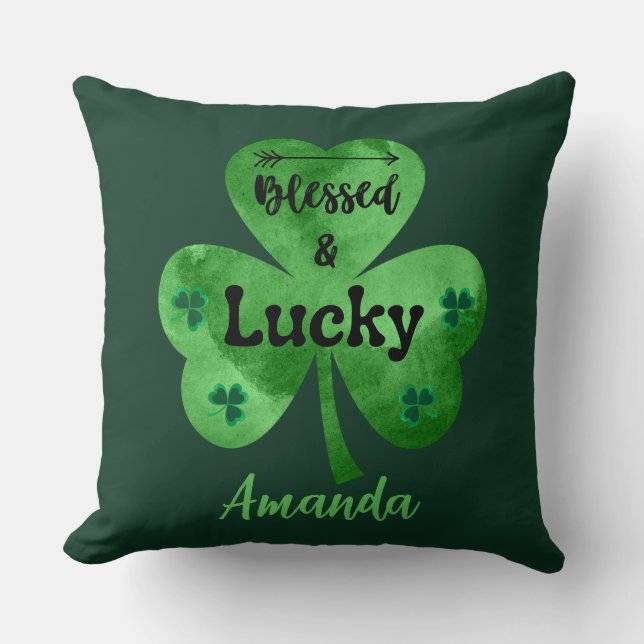 Happy St. Patrick's Day  Blessed and Lucky Cushion (Front)