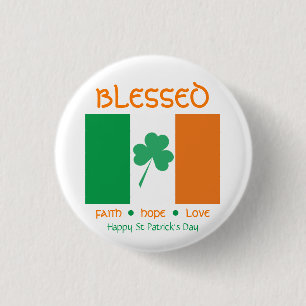 Happy St Patrick's Day BLESSED Faith Hope Love 3 Cm Round Badge