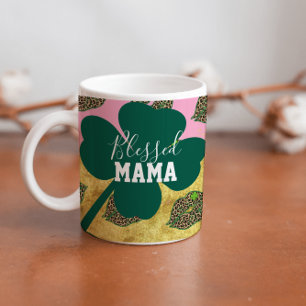 Happy St Patricks Day Blessed Mum Mama Coffee Mug