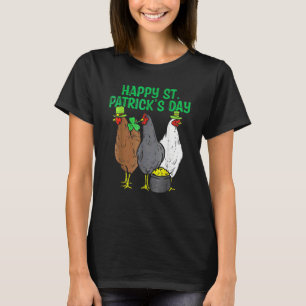 Happy St Patricks Day Chicken Funny Farmer Animals T-Shirt