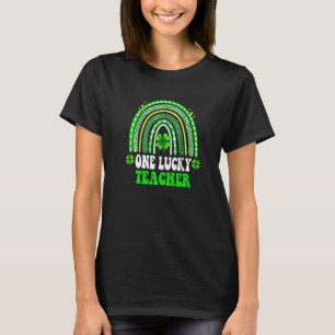Happy St Patricks Day Cute One Lucky Teacher Rainb T-Shirt