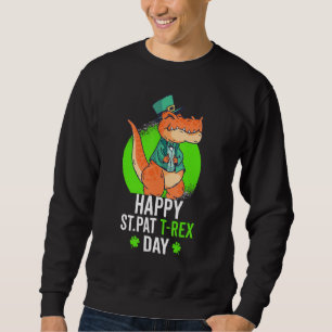 Happy St Patrick's Day Dad Trex Meet Family Sweatshirt