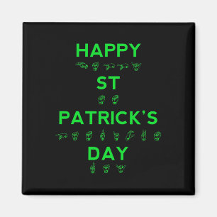 Happy St Patricks Day Deaf Pride Sign Language ASL Magnet
