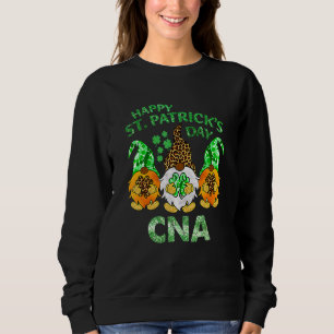 Happy St Patrick's Day Funny Gnomies Cna Nurse Sha Sweatshirt