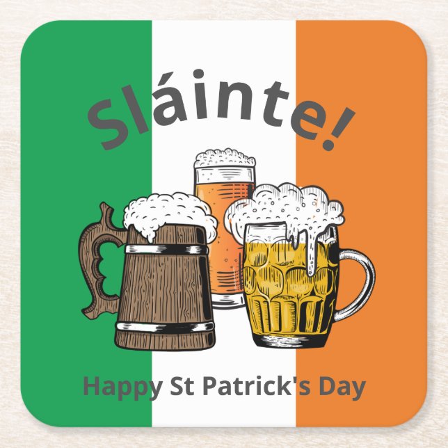 HAPPY ST PATRICK'S DAY Great Irish Beer Sláinte! Square Paper Coaster (Front)