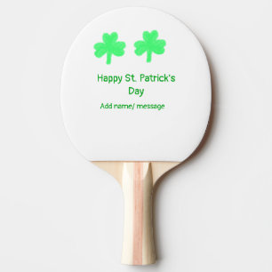 Happy St. Patrick's day green shamrock leaf add na Ping Pong Paddle