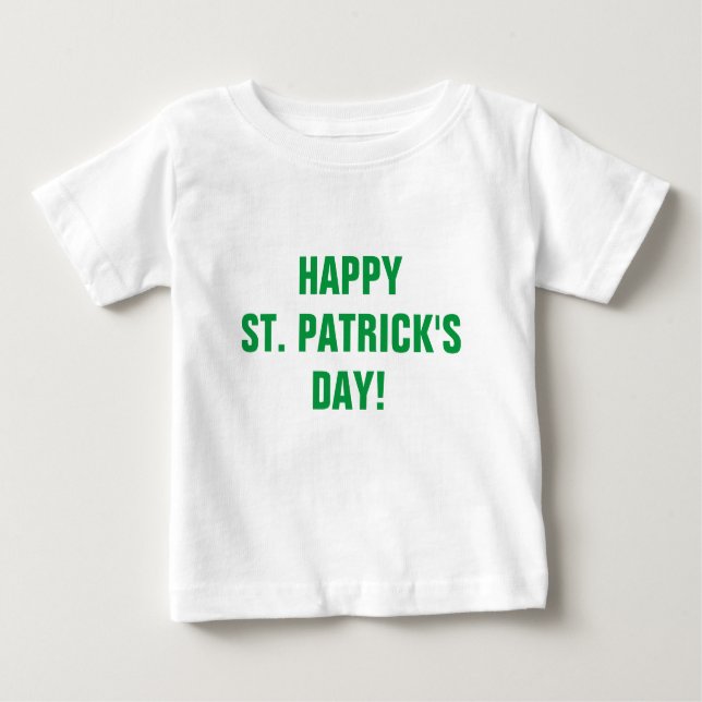 Happy St Patricks Day Green Typography Baby T-Shirt (Front)