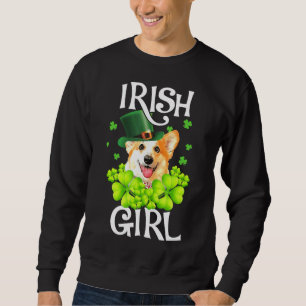 Happy St Patricks Day Irish Girl Corgi Holding C Sweatshirt