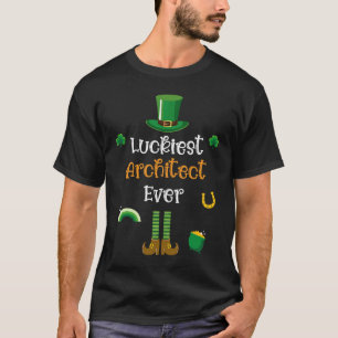 Happy St Patricks Day Luckiest Architect Ever T-Shirt