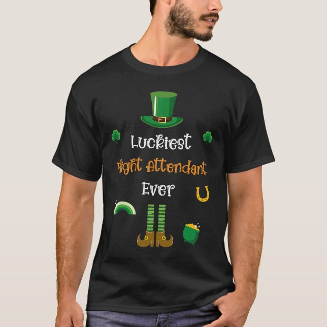 Happy St Patricks Day Luckiest Flight Attendant Ev T-Shirt (Front)