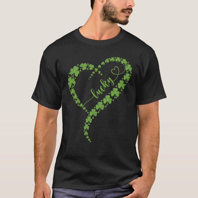 Happy St Patrick's Day Lucky Shamrock Heart St Pat T-Shirt (Front)