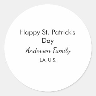 Happy st. Patrick's day name family place simple g Classic Round Sticker