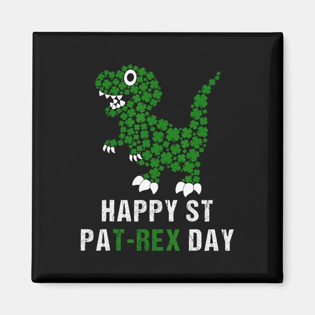 Happy St Patricks Day Patrex T-rex Dinosaur Funny  Magnet (Front)