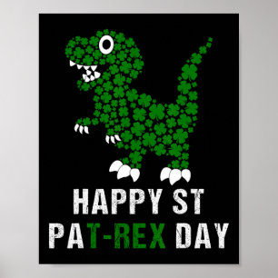 Happy St Patricks Day Patrex T-rex Dinosaur Funny Poster