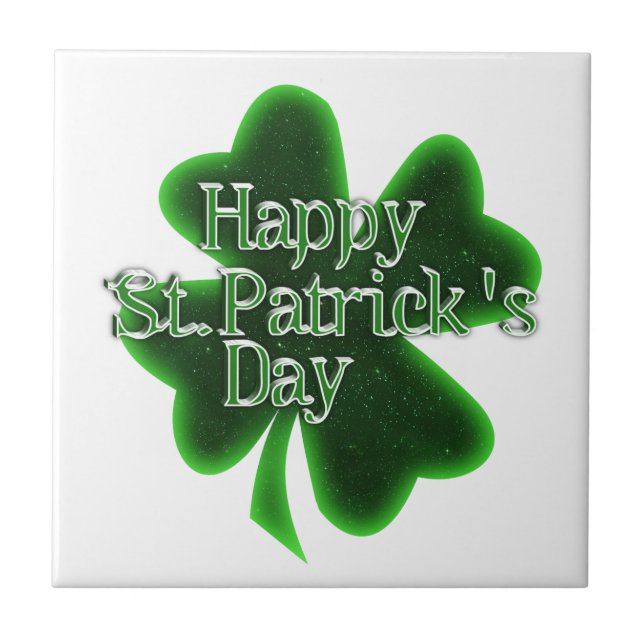 Happy St. Patricks Day Shamrock Ceramic Tile (Front)