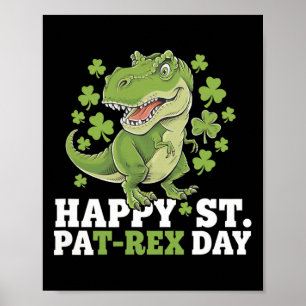 Happy St Patricks Day T-rex And Shamrocks St Patty Poster