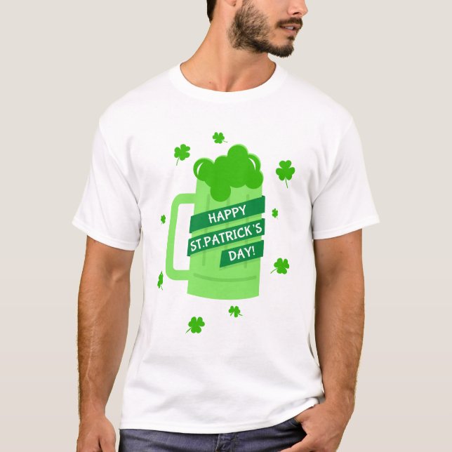 Happy St. Patrick's Day T-Shirt (Front)