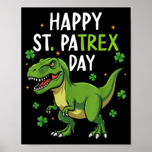 Happy st patricks pa trex day dino boys kids poster