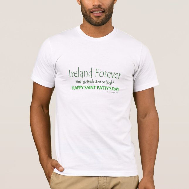 Happy St. Patty's Day (3) - Ireland Forever Shirt (Front)