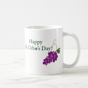Happy St. Urho's Day! with Grapes Coffee Mug