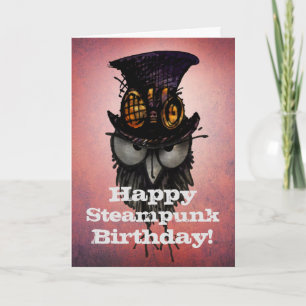 Happy Steampunk Birthday! - Funny Grumpy Owl Card