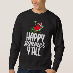 Happy Summer Y'all Watermelon Women Love Melon Fr Sweatshirt