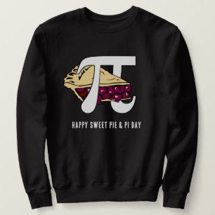 Happy Sweet Cherry Pie PI DAY Sweatshirt