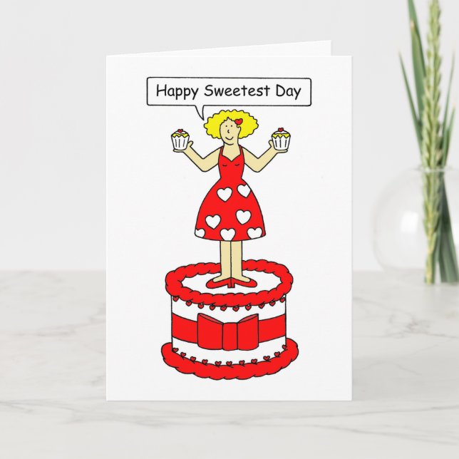 Happy Sweetest Day, Cartoon Lady on a Cake. Card (Front)