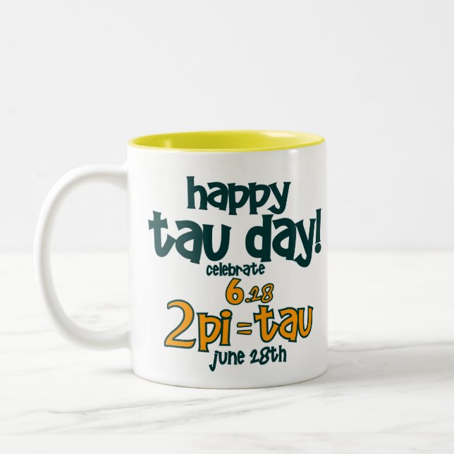 HAPPY TAU DAY T-Shirt ! (2pi= TAU Baby!) Two-Tone Coffee Mug (Left)