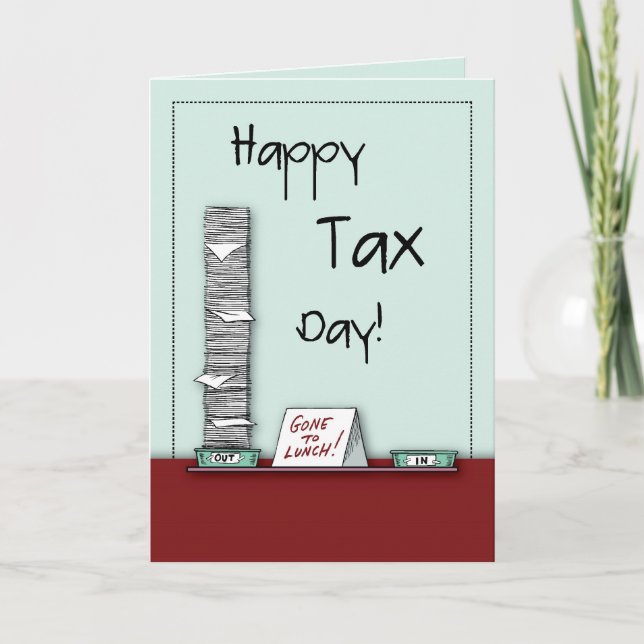 Happy Tax Day, Humor Card (Front)