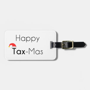 Happy TaxMas Luggage Tag