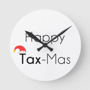Happy TaxMas Round Clock