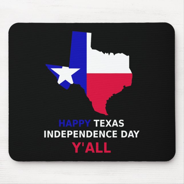Happy Texas Independence Day  Mouse Pad (Front)