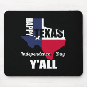 Happy Texas Independence Day Y'all Usa Cowboy Tee Mouse Pad
