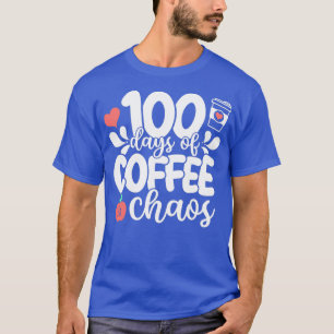 Happy th Day Of School Teacher Days Of Coffee Chao T-Shirt