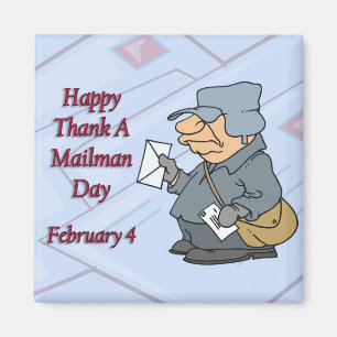 Happy Thank a Mailman Day February 4 Magnet
