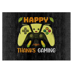 Happy Thanks Gaming Funny Cutting Board
