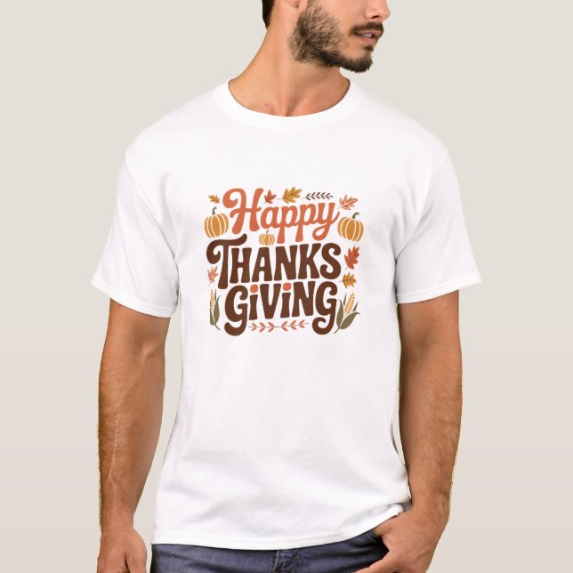 Happy Thanks Giving T-Shirt (Front)