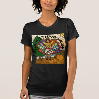 Happy Thanks Vegan Thanksgiving Turkey T-Shirt