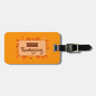 Happy Thanksgiving 2 Luggage Tag