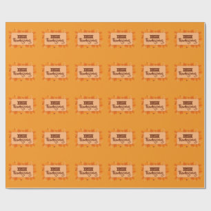 Happy Thanksgiving 2 Wrapping Paper