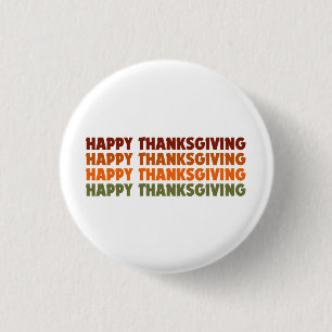 HAPPY THANKSGIVING 3 CM ROUND BADGE
