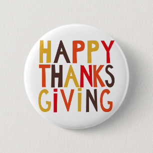 Happy thanksgiving! 6 cm round badge