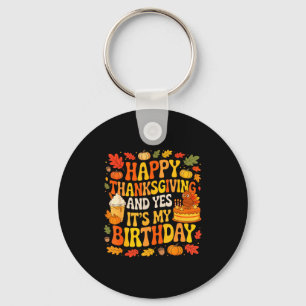 Happy Thanksgiving And My Birthday Colorful Fall L Key Ring
