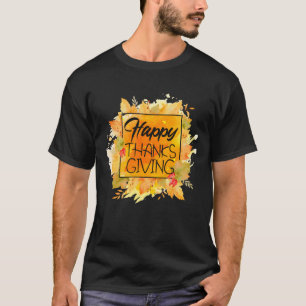 Happy Thanksgiving Autumn Funny349png349 T-Shirt