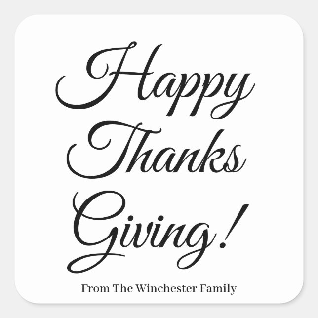 Happy Thanksgiving black custom script elegant Square Sticker (Front)