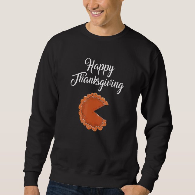 Happy Thanksgiving Cake Pumpkin Pie Sweatshirt (Front)